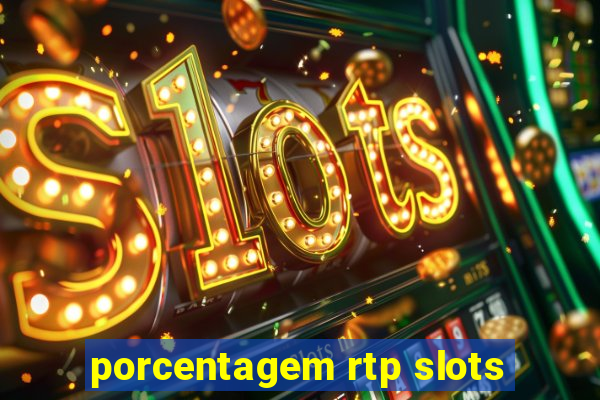 porcentagem rtp slots